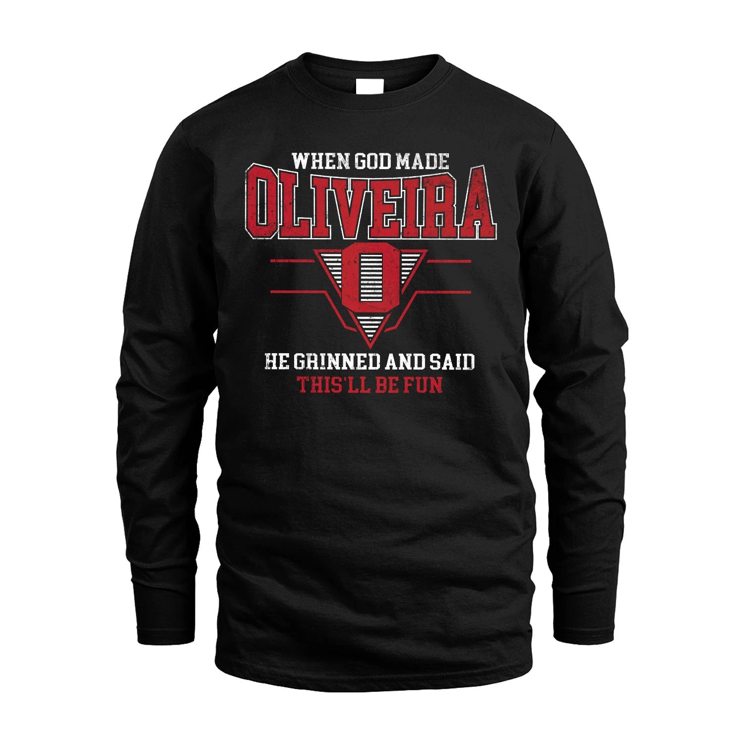 When God Made Your Name He Grinned And Said This'll Be Fun Baseball Shirt OLIVEIRA M1-29