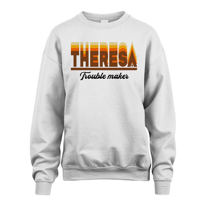 Your Name Trouble Maker Funny Shirt THERESA M1-34