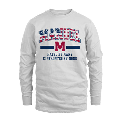 Hated By Many Confronted By None America Shirt MANUEL M1-10
