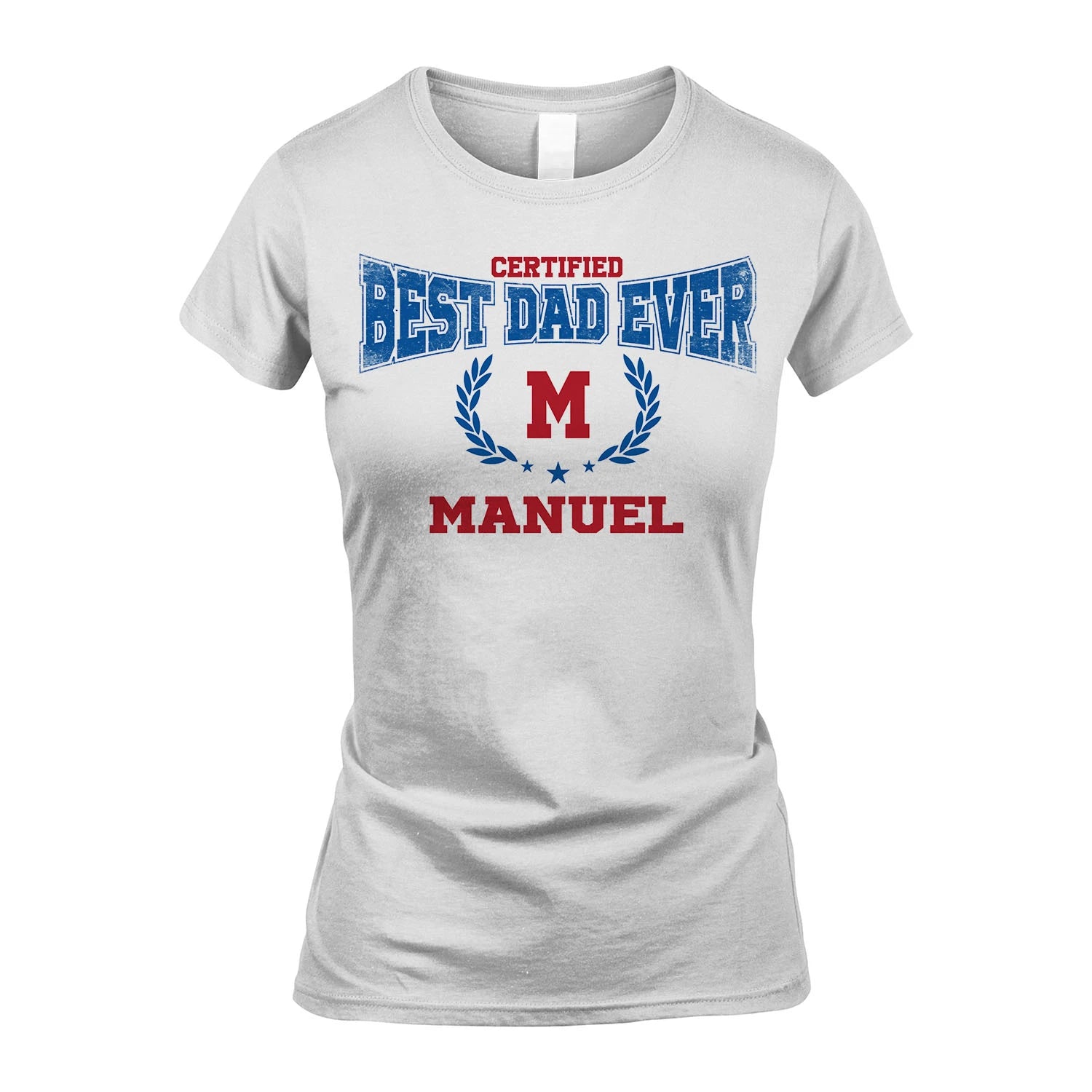 Certified Best Dad Ever Shirt MANUEL M1-11