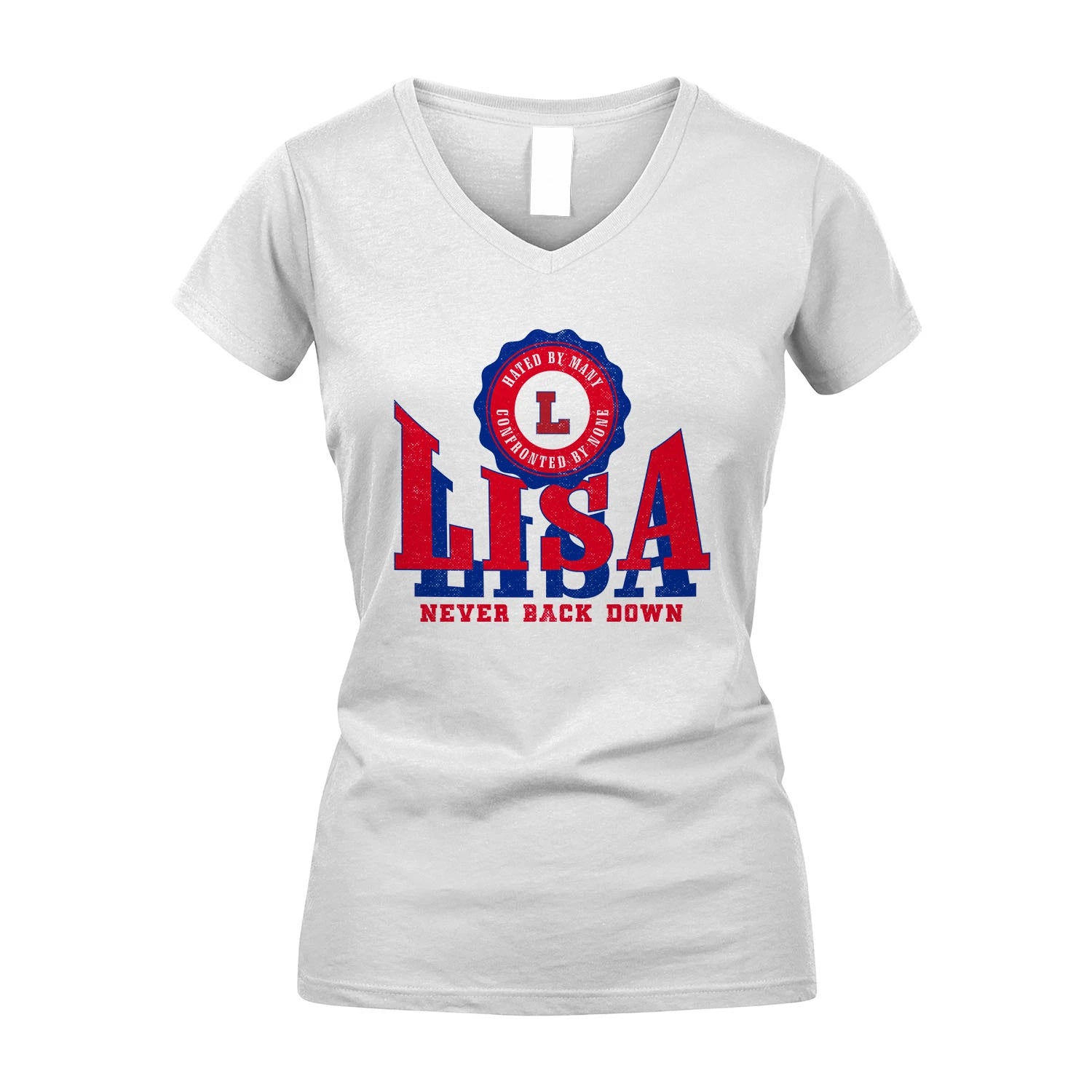 Your Name Never Back Down Shirt LISA M1-33