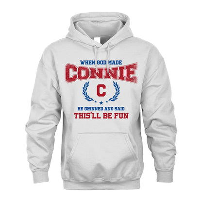 When God Made He Grinned And Said This'll Be Fun Shirt CONNIE M1-12