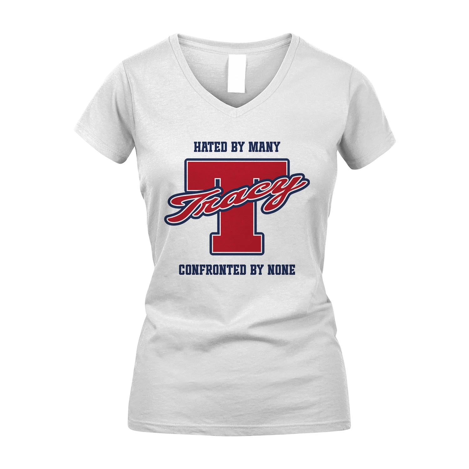 Hated By Many Confronted By None Personalized Name Shirt TRACY M1-8