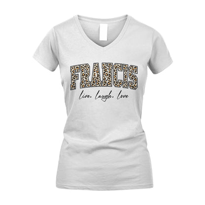 Live Laugh Love Custom Name With Leopard Pattern Shirt FRANCIS M1-13