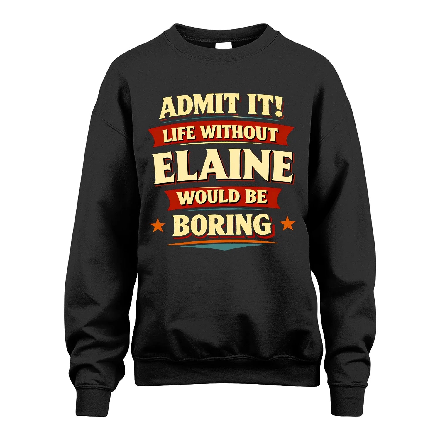 ELAINE 13K1-503 Admit It Life Without...