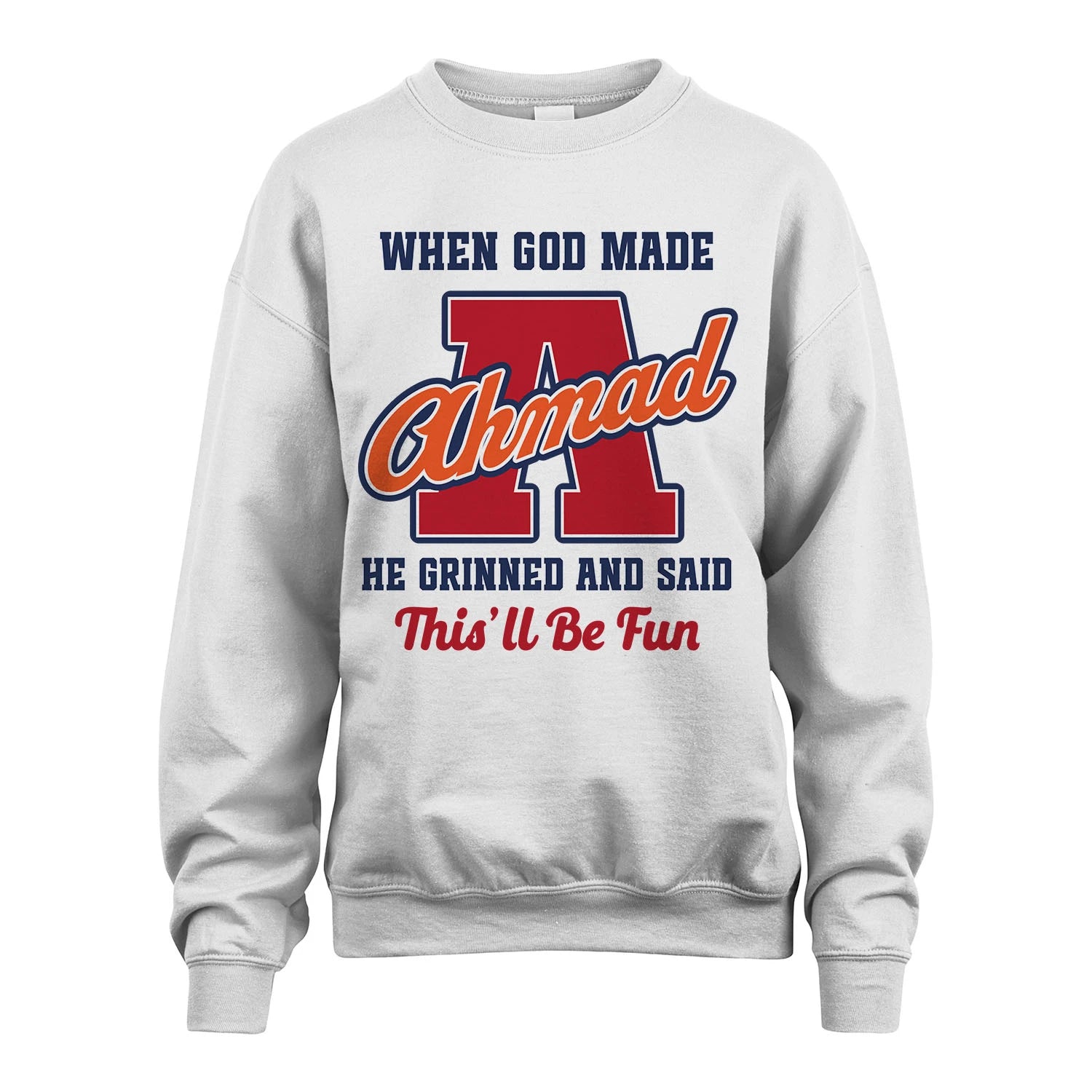God Made Your Name Custom Shirt AHMAD M1-16
