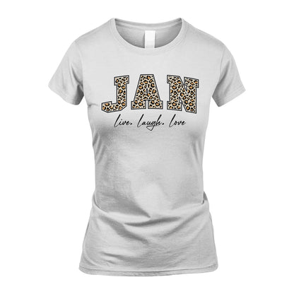 Live Laugh Love Custom Name With Leopard Pattern Shirt JAN M1-13