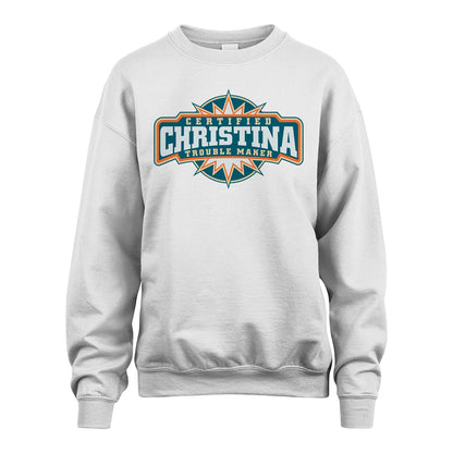 Certified Your Name Trouble Maker Shirt CHRISTINA M1-36