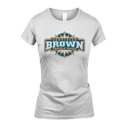 Certified Your Name Trouble Maker Shirt BROWN M1-36