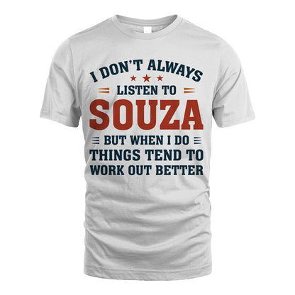I Don't Always Listen To... SOUZA M1-2
