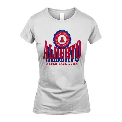 Your Name Never Back Down Shirt ALBERTO M1-33