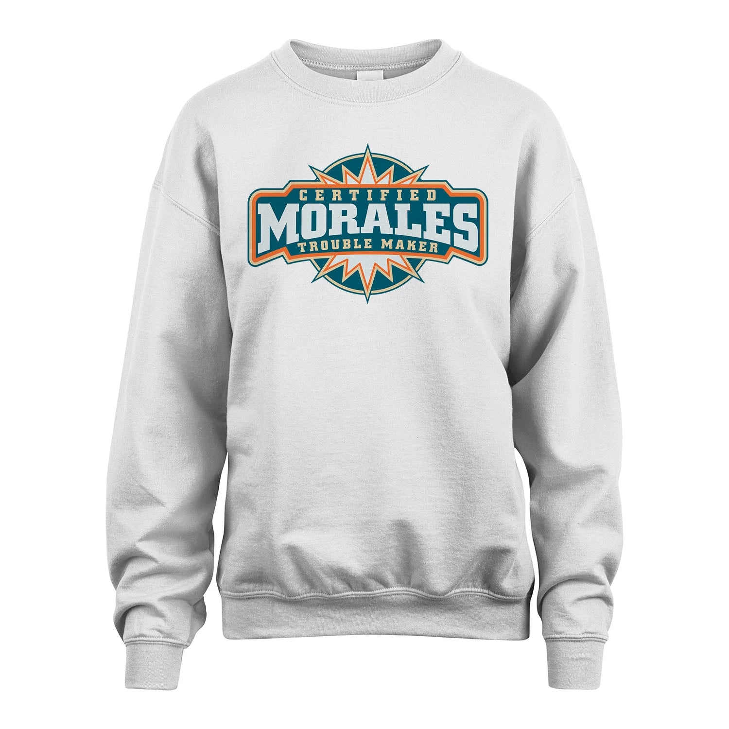 Certified Your Name Trouble Maker Shirt MORALES M1-36