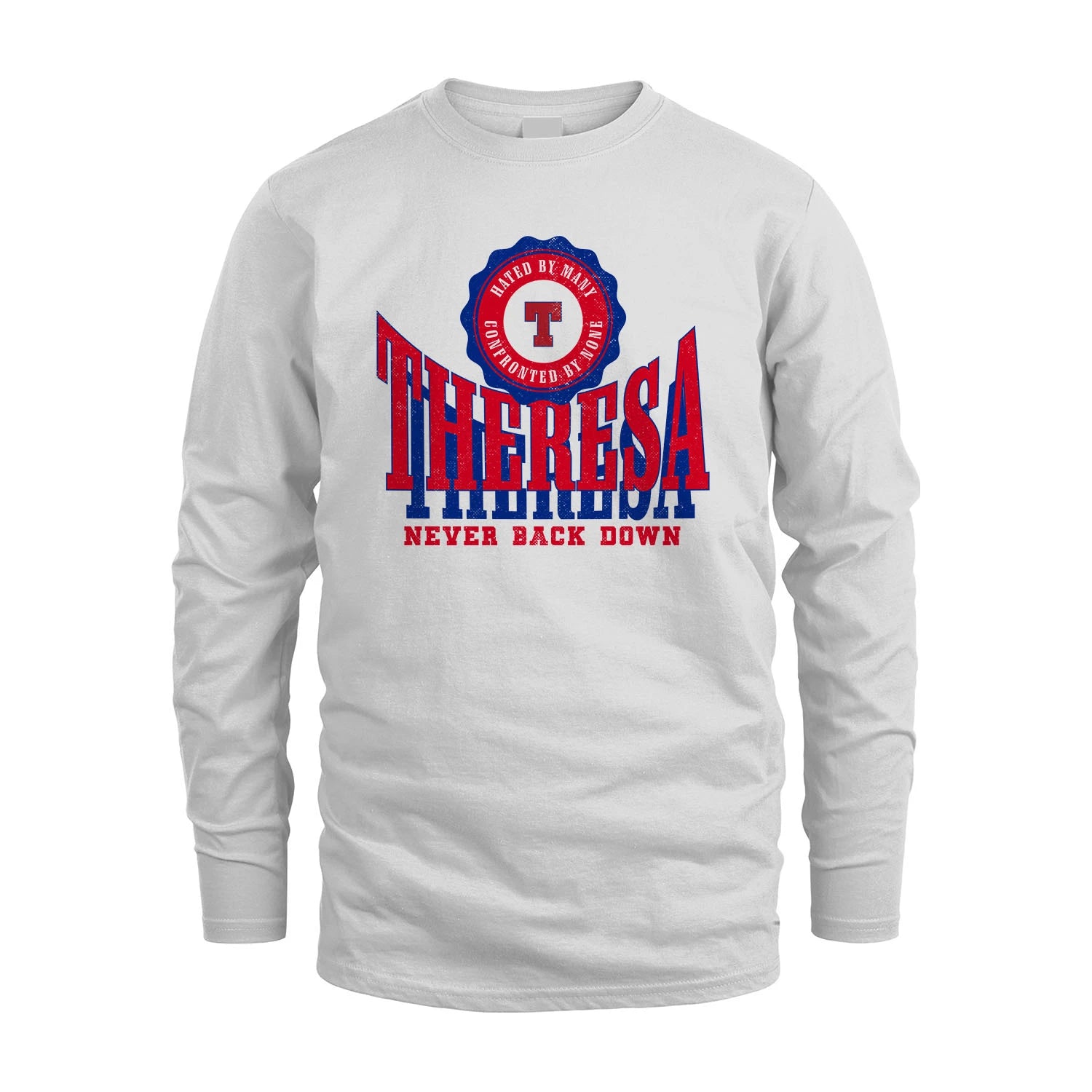 Your Name Never Back Down Shirt THERESA M1-33