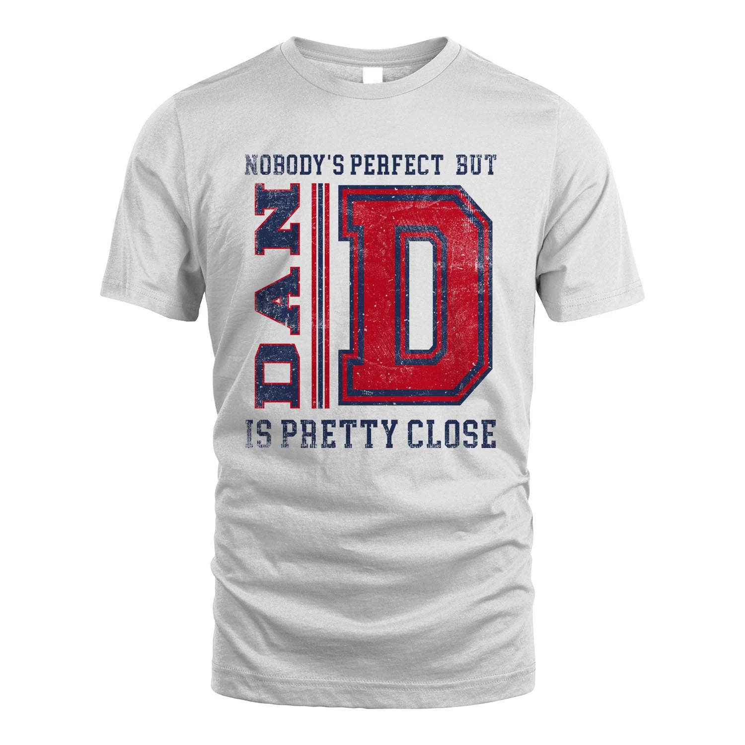 Nobody's Perfect, But Your Name Is Pretty Close DAN M1-21