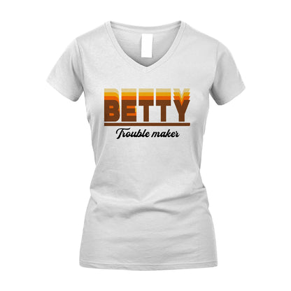 Your Name Trouble Maker Funny Shirt BETTY M1-34