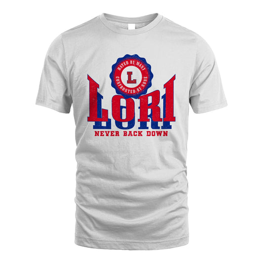 Your Name Never Back Down Shirt LORI M1-33