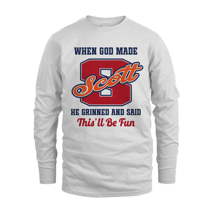 God Made Your Name Custom Shirt SCOTT M1-16