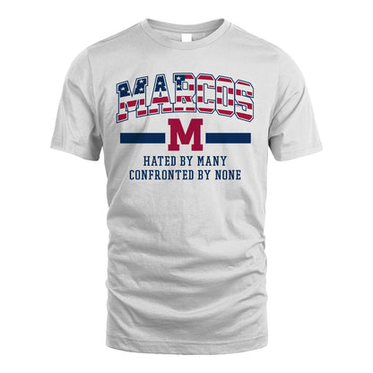 Hated By Many Confronted By None America Shirt MARCOS M1-10