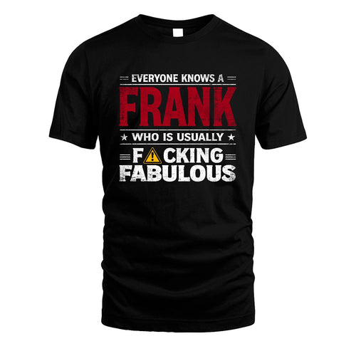 FRANK 13K1-565 Everyone Know A/An Name Who Is Usually...