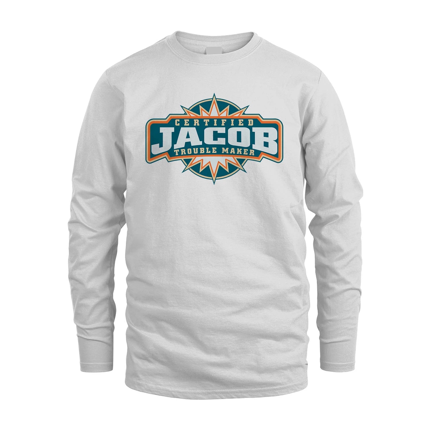 Certified Your Name Trouble Maker Shirt JACOB M1-36