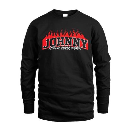 Never Back Down Your Name With Fire Shirt JOHNNY M1-37