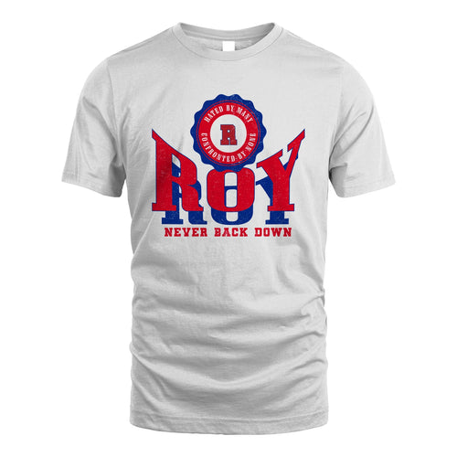 Your Name Never Back Down Shirt ROY M1-33