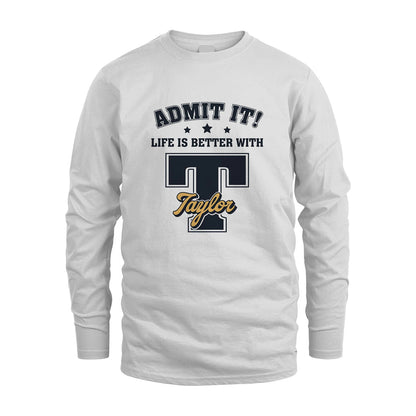 Life Is Better With Your Name Shirt TAYLOR M1-17