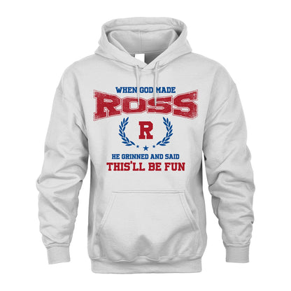 When God Made He Grinned And Said This'll Be Fun Shirt ROSS M1-12