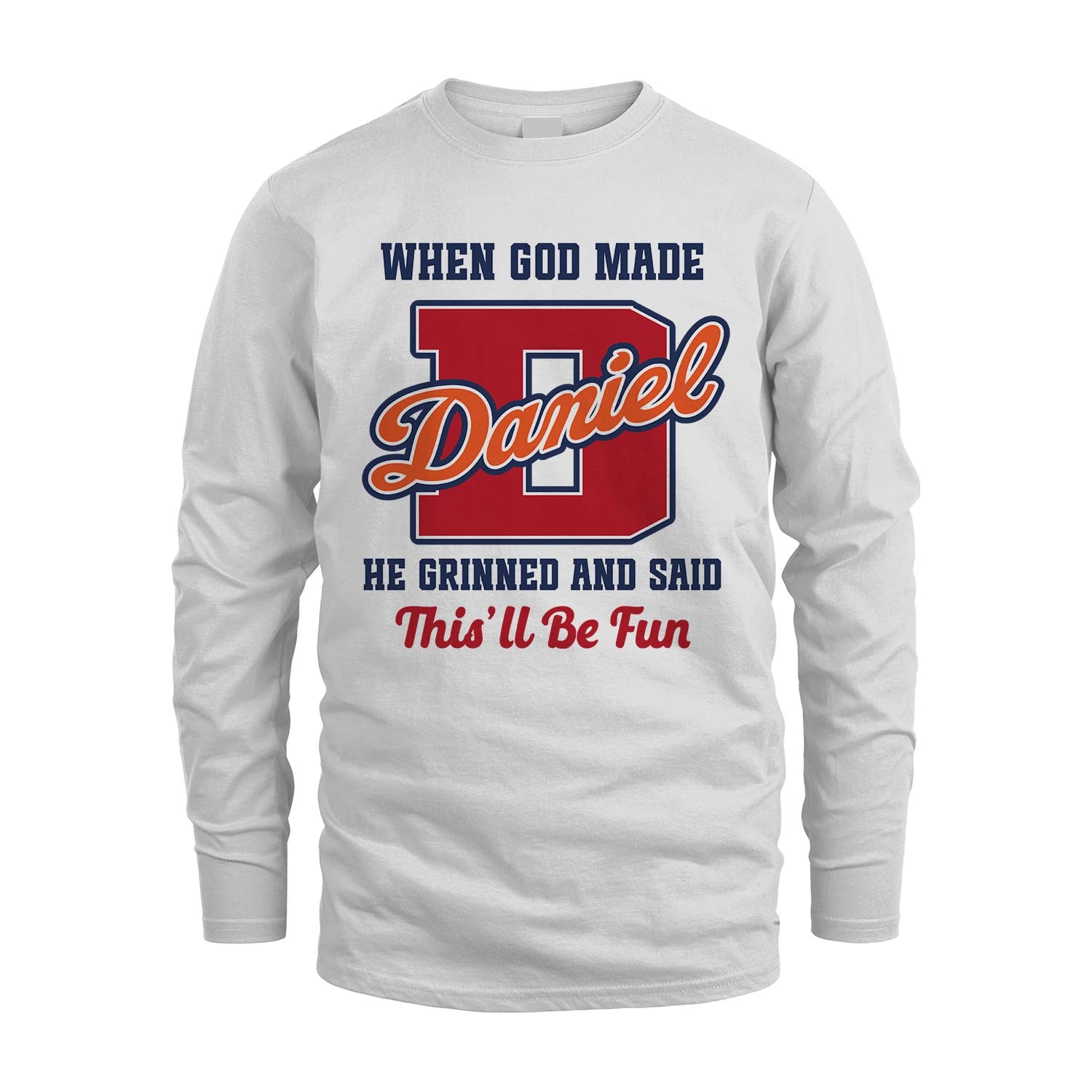 God Made Your Name Custom Shirt DANIEL M1-16
