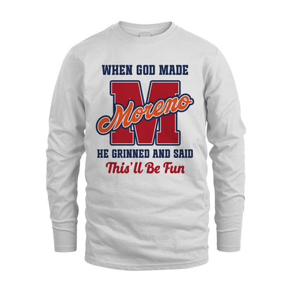 God Made Your Name Custom Shirt MORENO M1-16