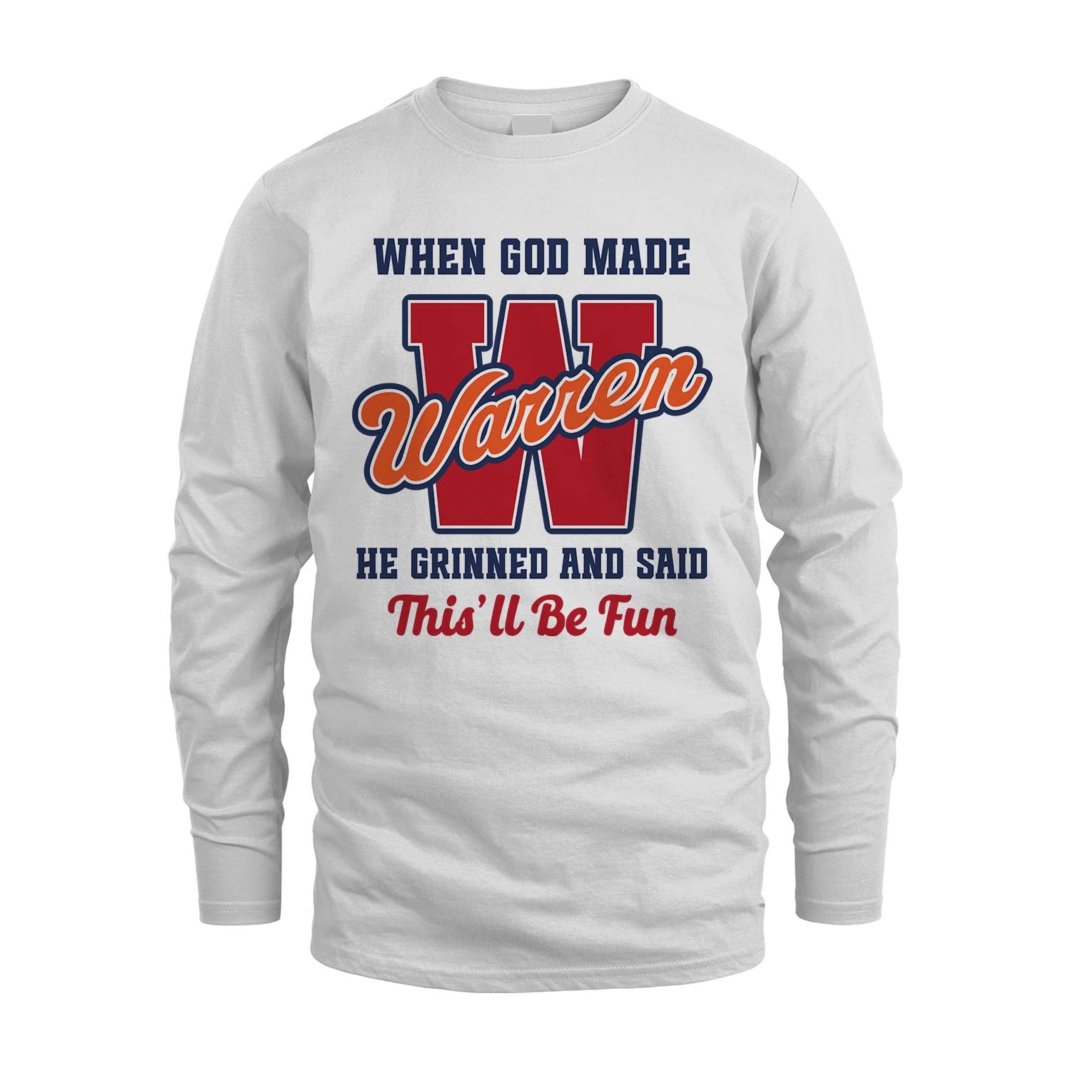 God Made Your Name Custom Shirt WARREN M1-16