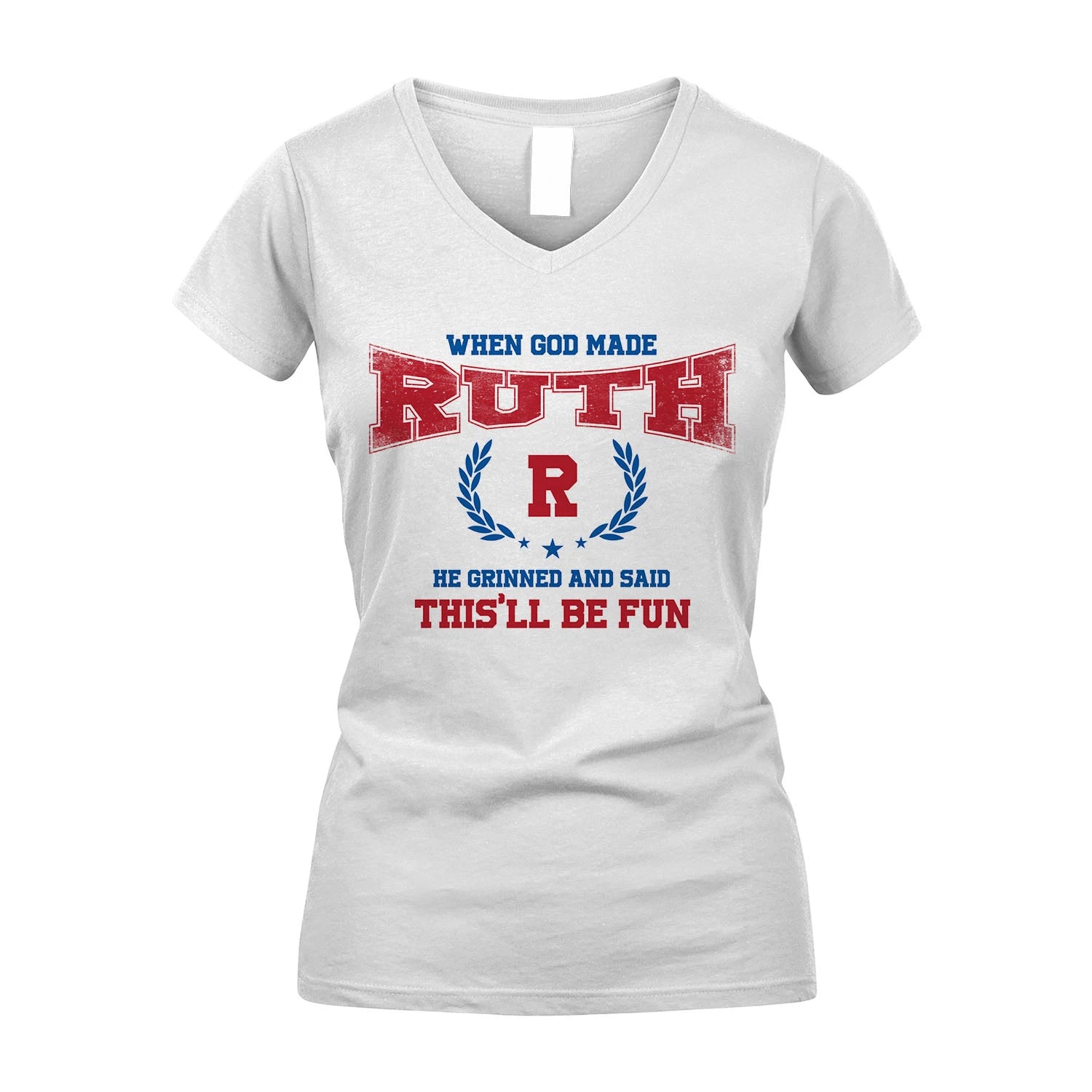 When God Made He Grinned And Said This'll Be Fun Shirt RUTH M1-12