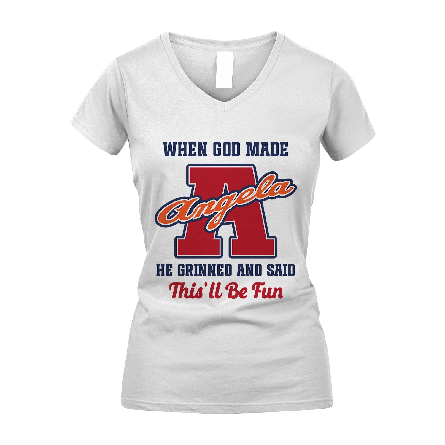 God Made Your Name Custom Shirt ANGELA M1-16