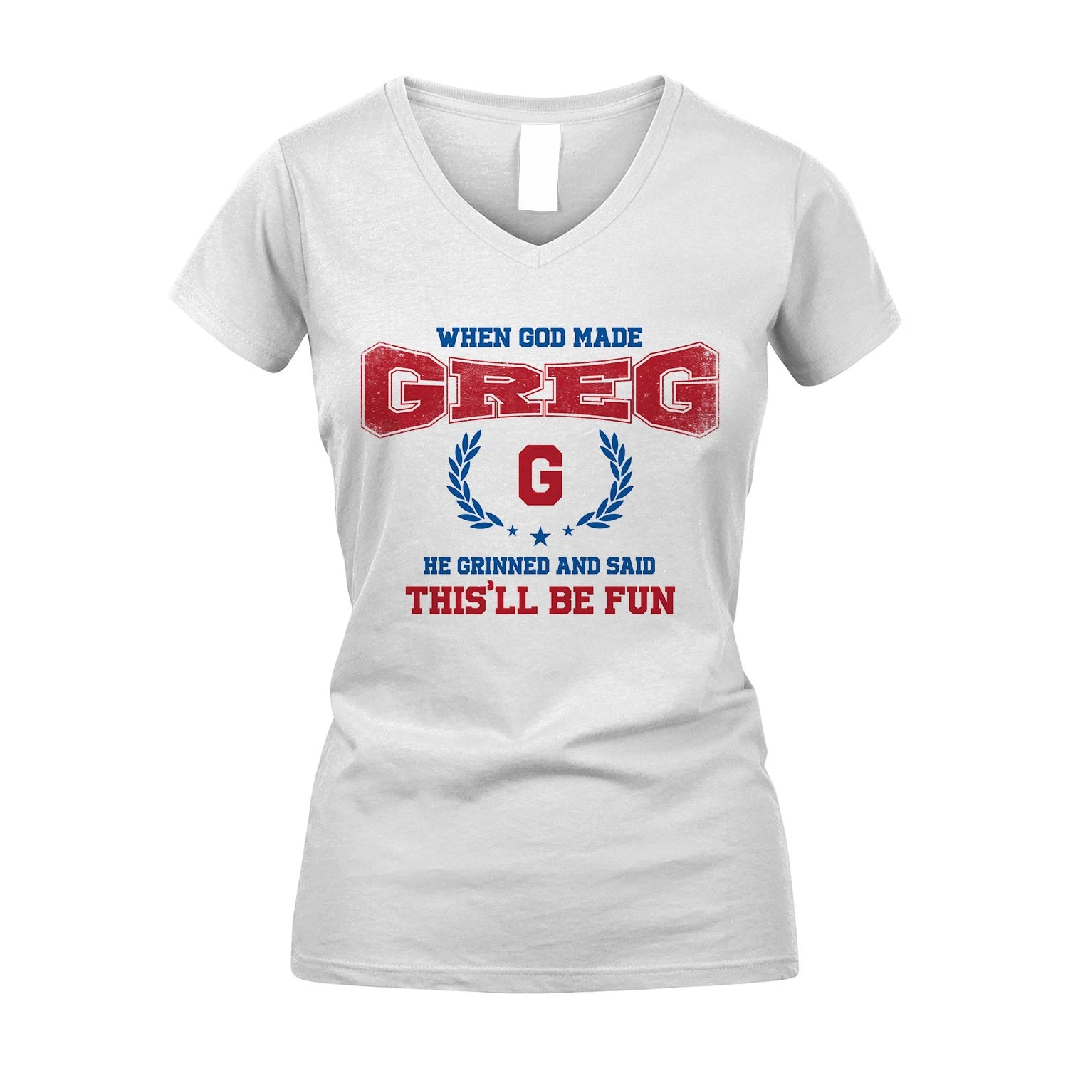 When God Made He Grinned And Said This'll Be Fun Shirt GREG M1-12