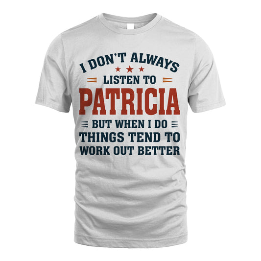 I Don't Always Listen To... PATRICIA M1-2