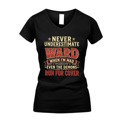 Never Underestimate When I'm Mad Shirt WARD M1-4