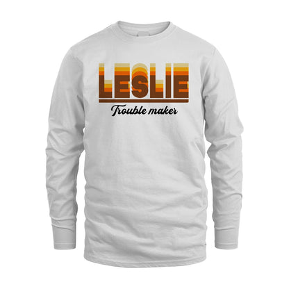Your Name Trouble Maker Funny Shirt LESLIE M1-34