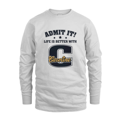 Life Is Better With Your Name Shirt CAROLINE M1-17