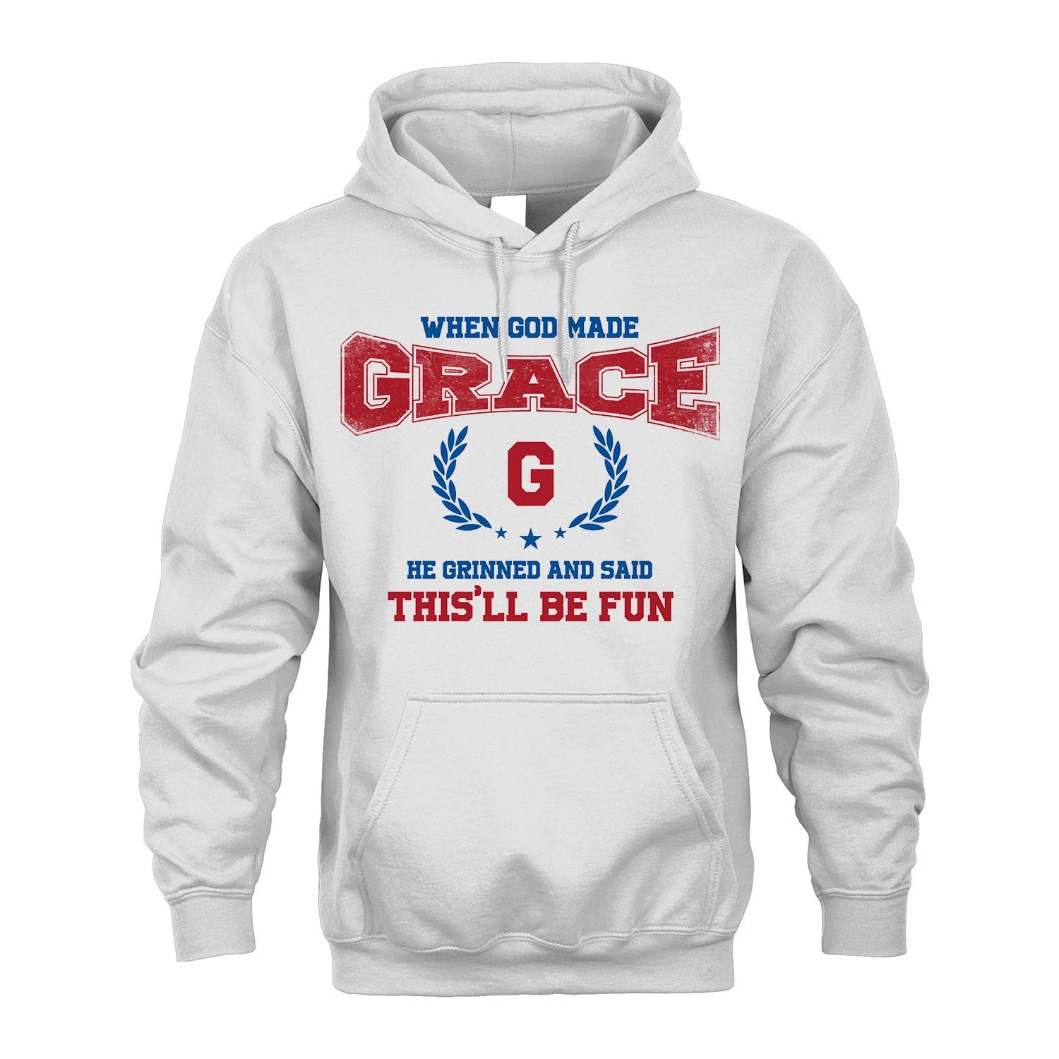 When God Made He Grinned And Said This'll Be Fun Shirt GRACE M1-12