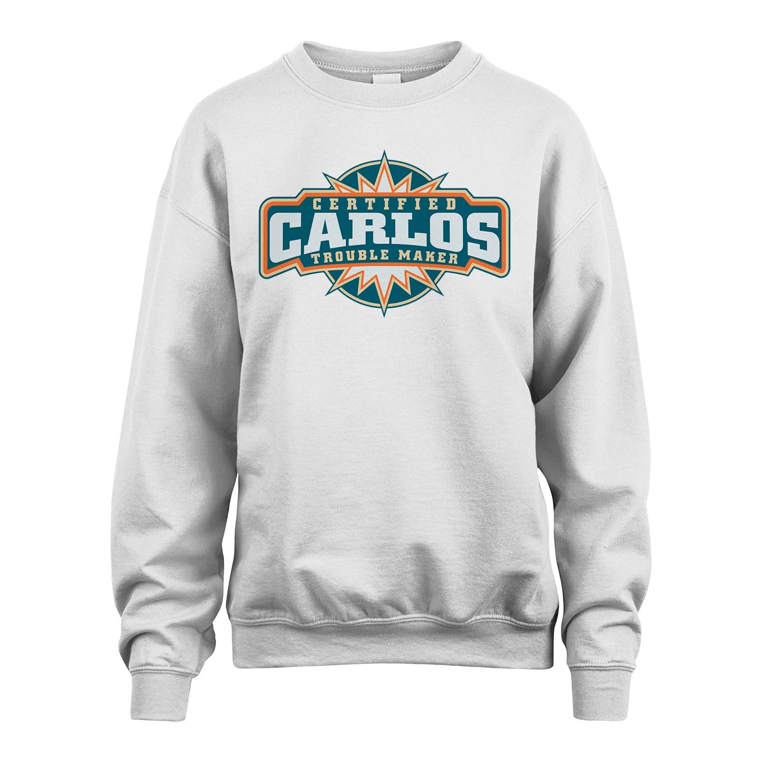 Certified Your Name Trouble Maker Shirt CARLOS M1-36