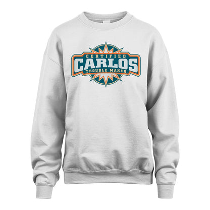 Certified Your Name Trouble Maker Shirt CARLOS M1-36