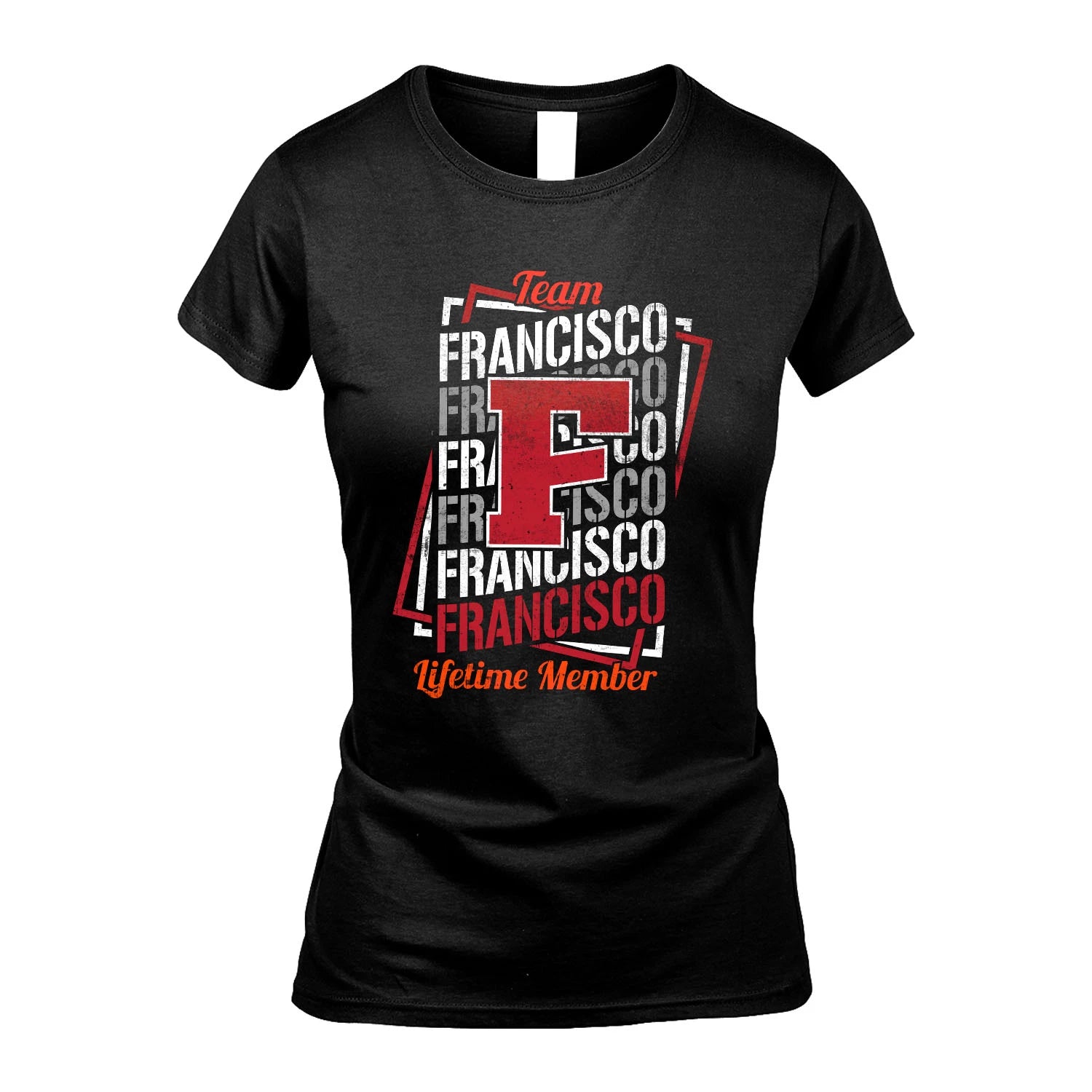 Team Your Name Lifetime Member Sporty Shirt FRANCISCO M1-25
