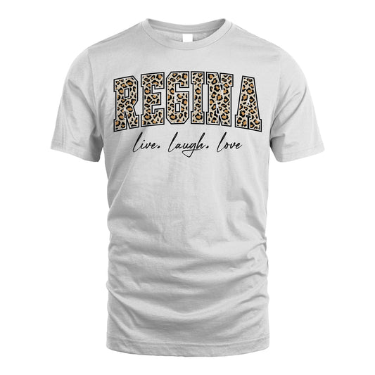 Live Laugh Love Custom Name With Leopard Pattern Shirt REGINA M1-13