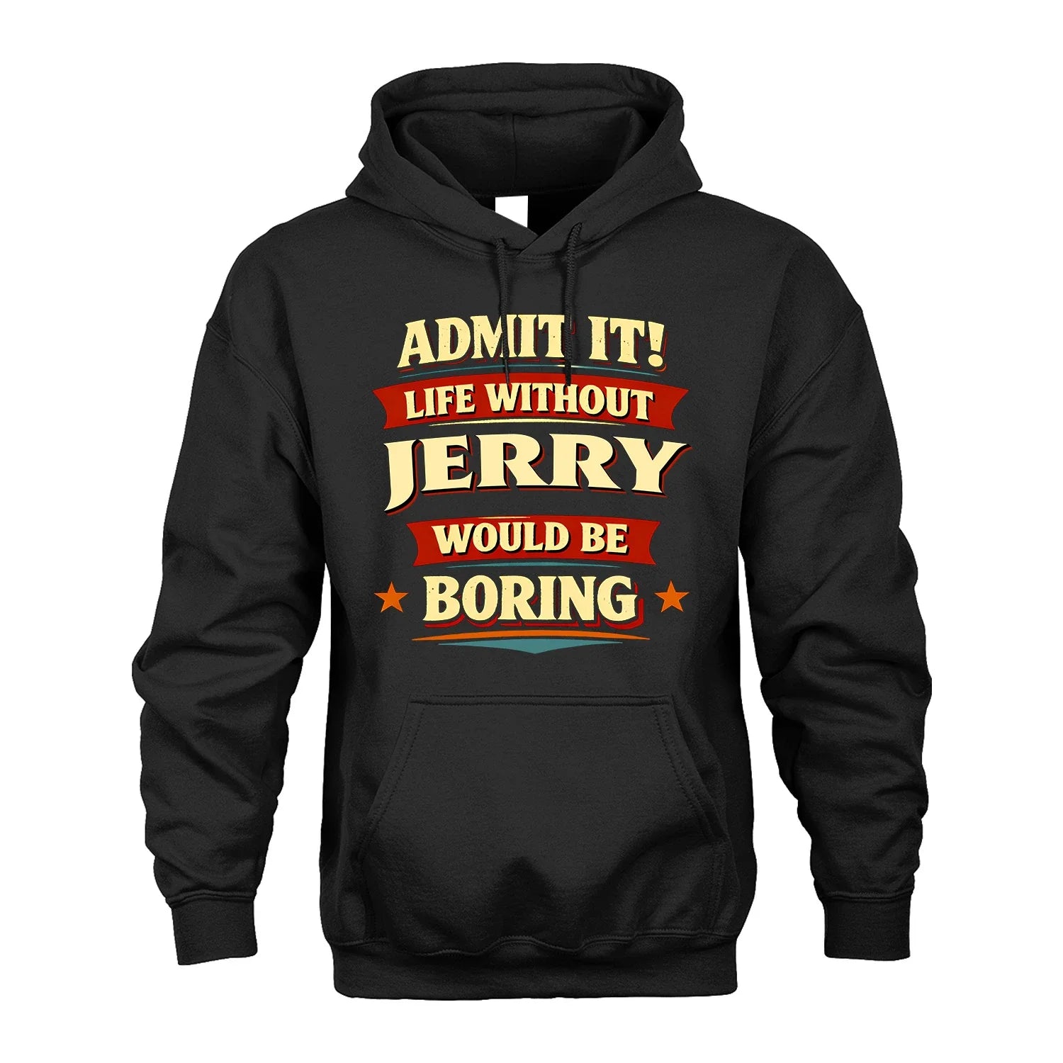 JERRY 13K1-503 Admit It Life Without...