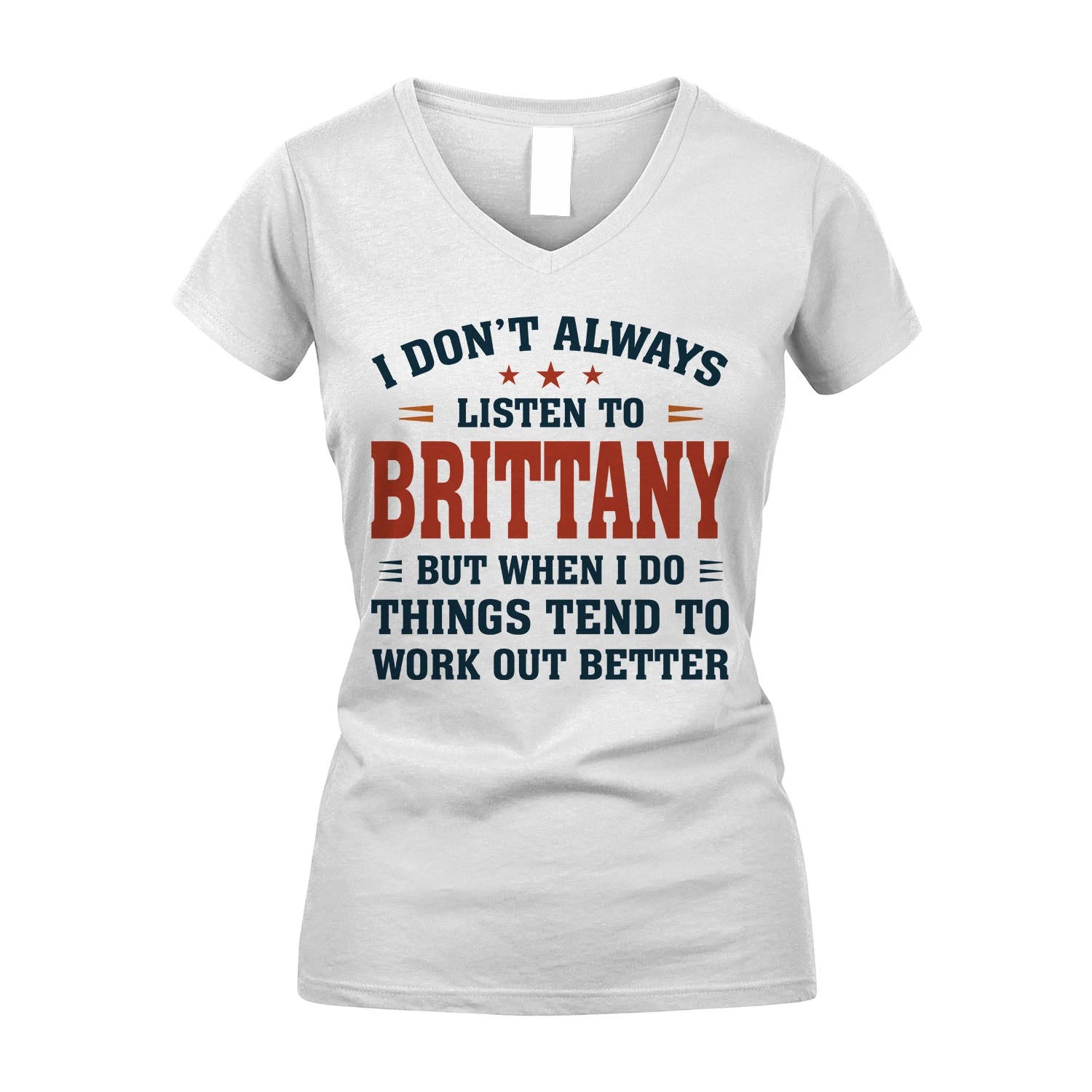 I Don't Always Listen To... BRITTANY M1-2