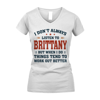 I Don't Always Listen To... BRITTANY M1-2