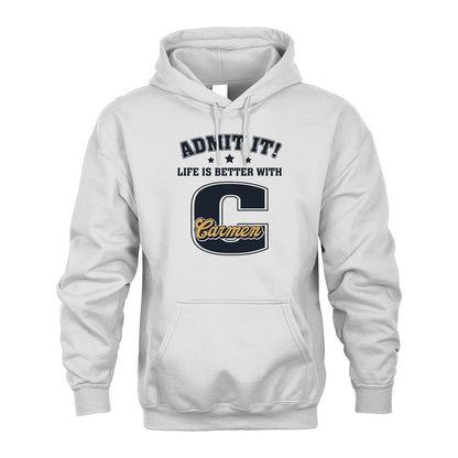 Life Is Better With Your Name Shirt CARMEN M1-17