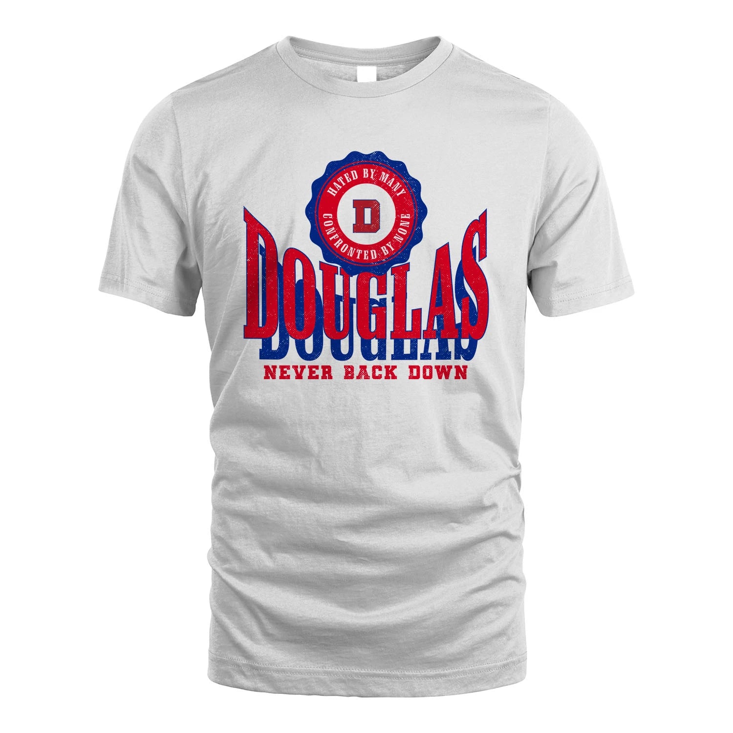 Your Name Never Back Down Shirt DOUGLAS M1-33