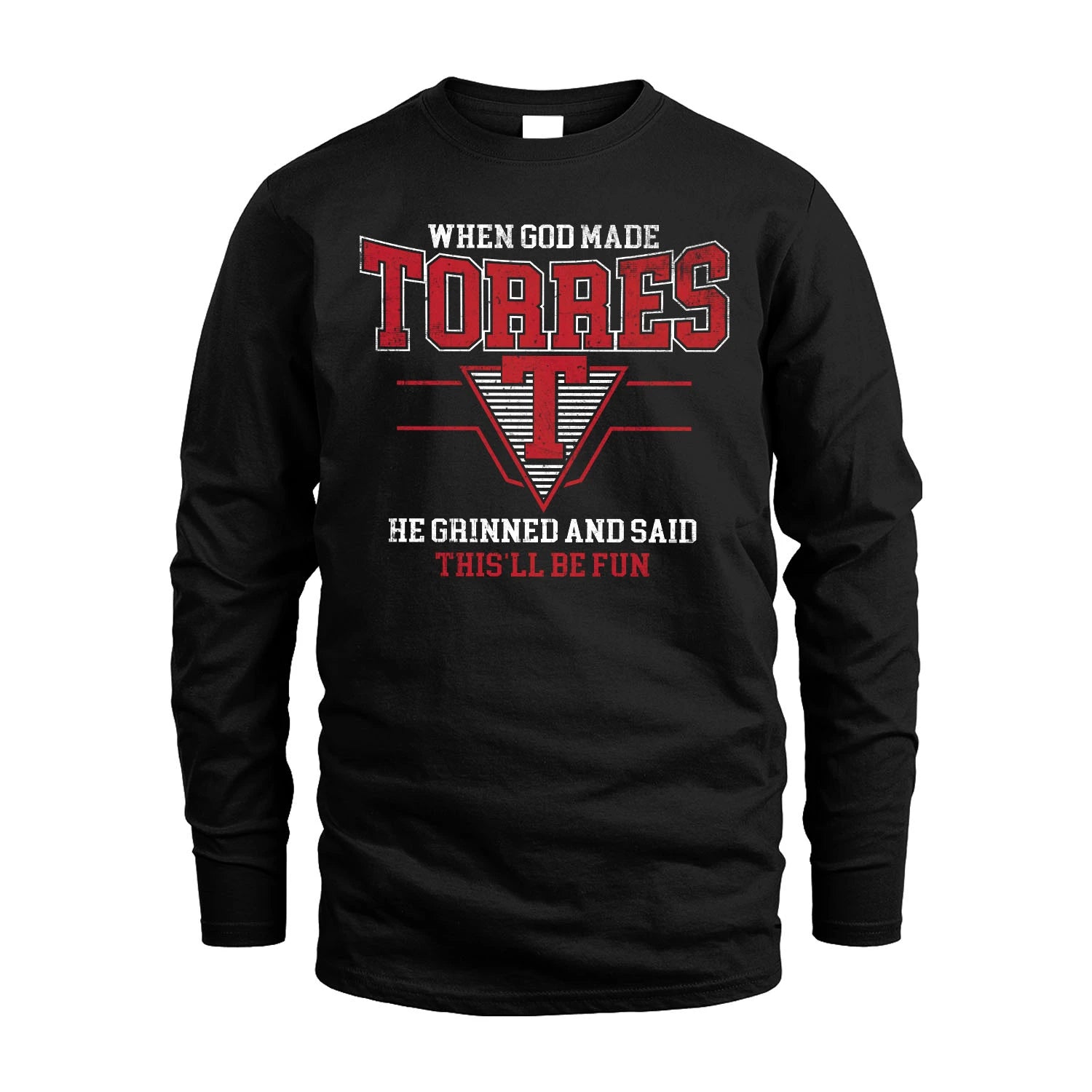 When God Made Your Name He Grinned And Said This'll Be Fun Baseball Shirt TORRES M1-29