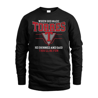 When God Made Your Name He Grinned And Said This'll Be Fun Baseball Shirt TORRES M1-29